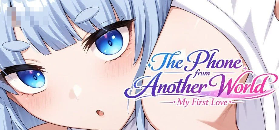 异界来电的初恋手机 / The Phone from Another World: My First Love 【pc+mac】 【3.77G】 【官中+无码】 【ADV】 【百度云/FM】